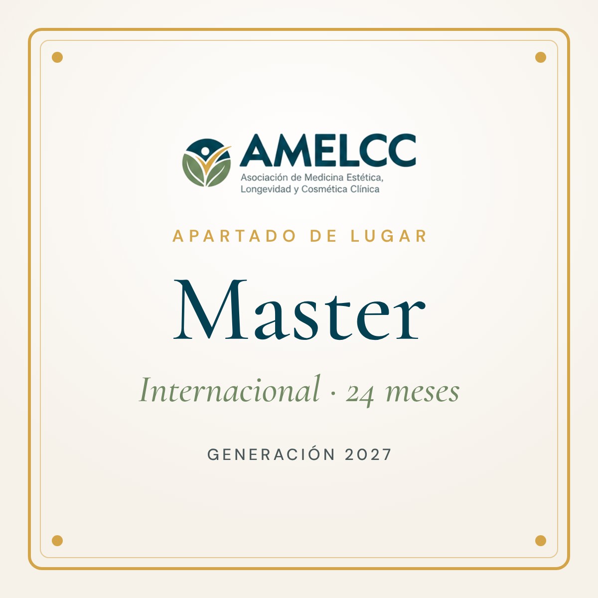 Apartado de lugar, Master Internacional AMELCC